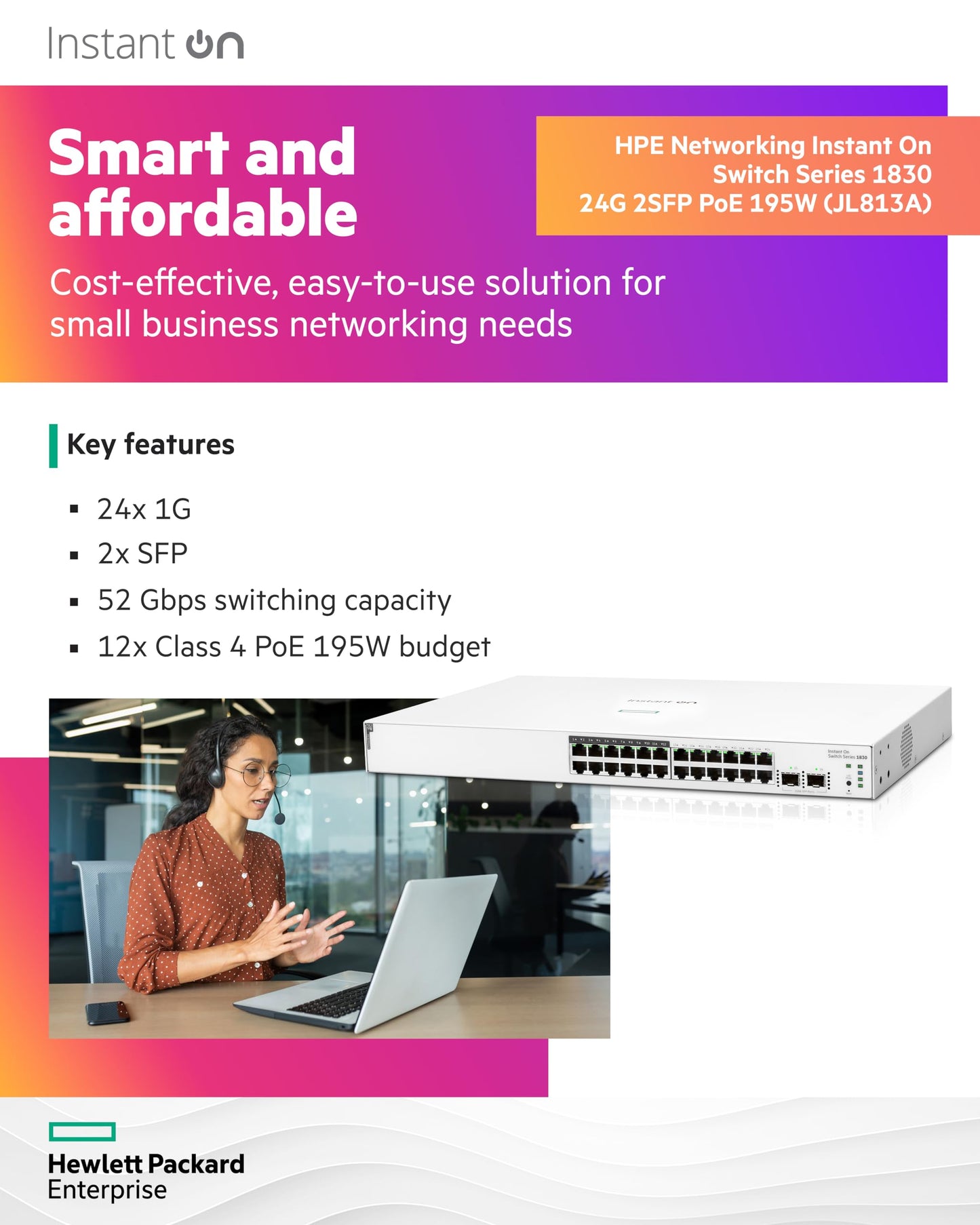 HPE Networking Instant On Switch Series 1830 24-Port Gb Smart-Managed Layer 2 Ethernet Switch with PoE | 24x 1G | 2X SFP | 12x CL4 PoE (195W) |