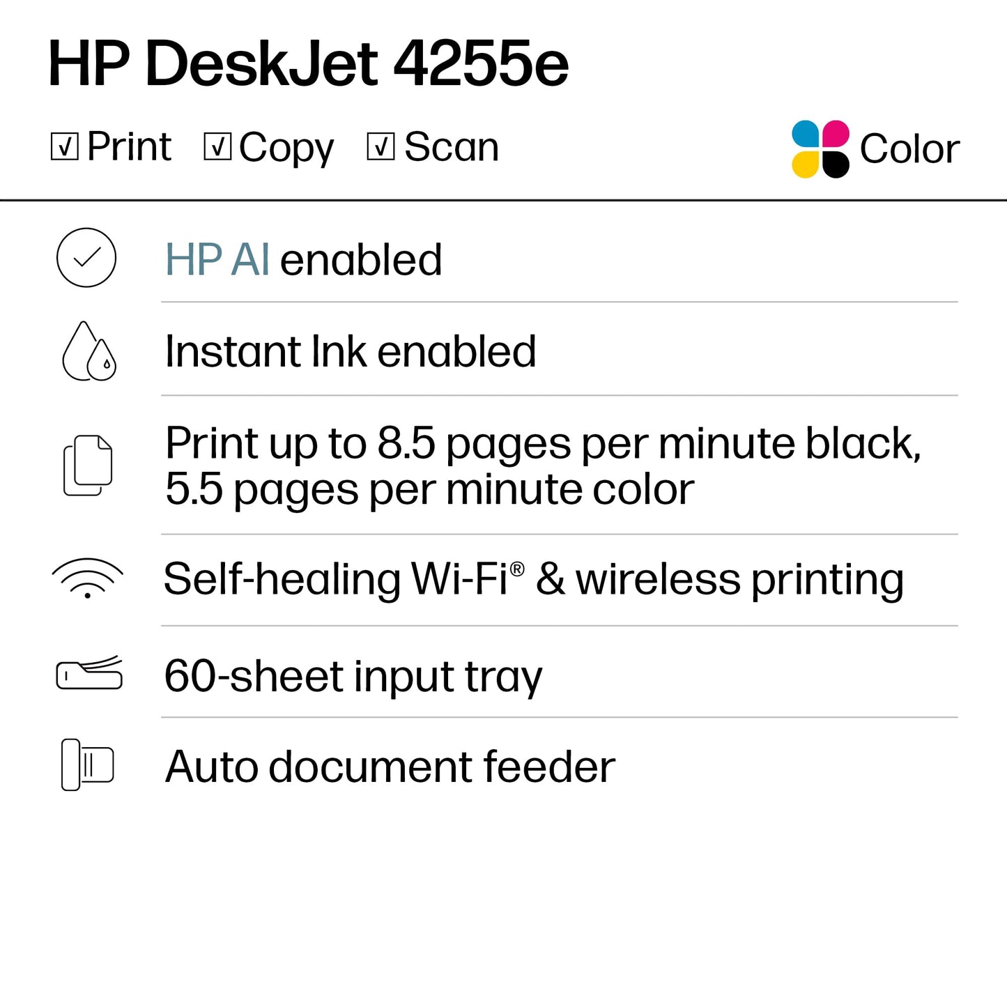 HP DeskJet 4255e Wireless All-in-One Color Inkjet Printer, Scanner, Copier, Best-for-Home, 3 Month Instant Ink Trial Included. This Printer is only