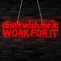 Dont Wish for It Work for It Neon Sign Gym LED Sign for Bedroom Home Gym Adjustable Motivational Neon Light for Wall Art Decor in Bar Gym Man Cave