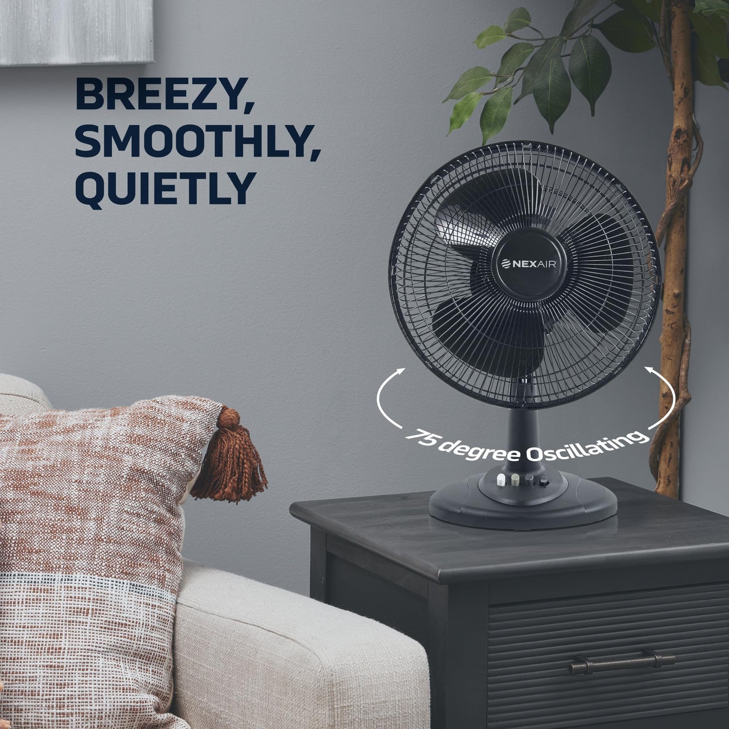 NEXAIR 12 in Oscillating Table Fan 3 Speeds, with 180° Adjustable Tilt and Convenient Push Button Controls, Desk Fan Ideal for Home, Bedroom, Dorm