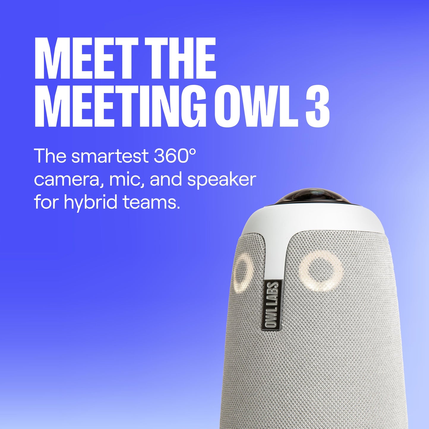 Owl Labs Meeting Owl 3 - 360° 1080p HD Conference Room Camera, AI-Driven Speaker-Tracking, 18-Foot Mic Pickup - Certified for Microsoft Teams - Works