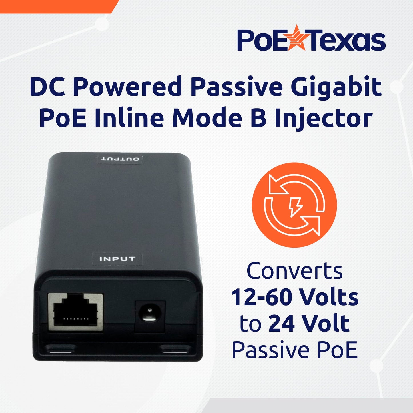 PoE Texas 24 Volt Passive PoE Injector (Mode B) - DC-Powered Gigabit Inline Converts 12-60V in to 24 Volt Passive PoE Out Up to 30 Watts - Variable DC