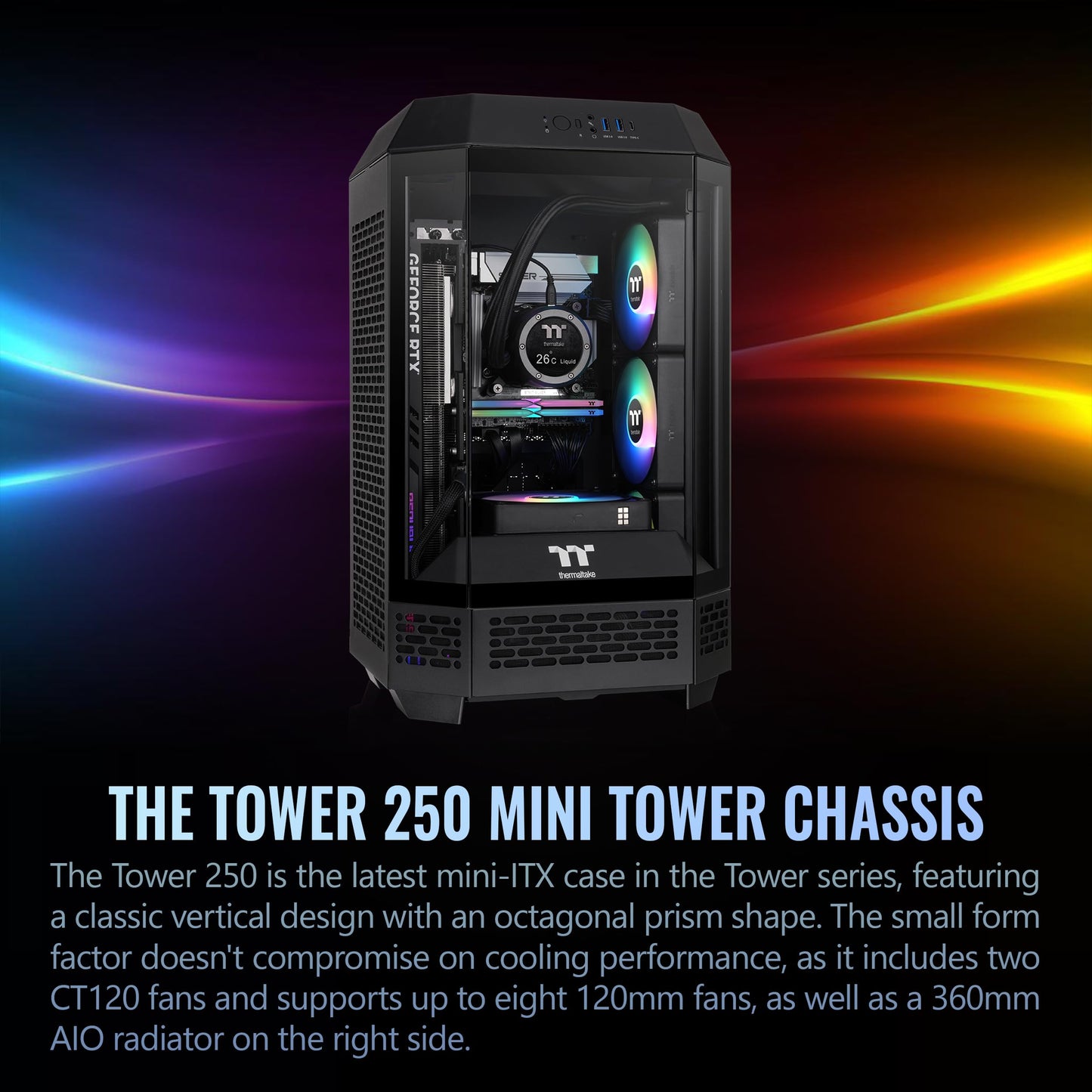 Thermaltake Tower 250 Black Mini-ITX Mini Tower; 2x120mm CT Fans Included; 360mm Radiator Support; 360mm GPU Clearance; Dual Chamber; CA-1Z9-00S1WN-00
